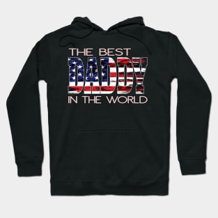 The Best Daddy In The World US American Flag Father Papi Hoodie